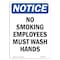 Signmission OSHA Sign, No Smoking Employees Must Wash Hands, 18in X 12in Rigid Plastic, 12" W, 18" L, Portrait OS-NS-P-1218-V-14801 - alternate 1